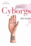 CYBORGS | 9788493964672 | MAJFUD, JORGE