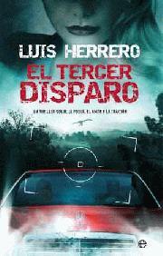 TERCER DISPARO EL | 9788497348096 | HERRERO, LUIS