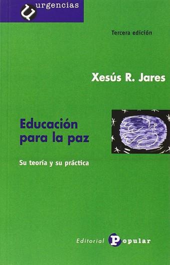 EDUCACION PARA LA PAZ | 9788478842032 | JARES, XESUS R.