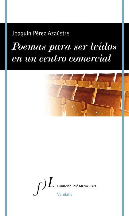 POEMAS PARA SER LEÍDOS EN UN CENTRO COMERCIAL | 9788415673675 | PÉREZ AZAÚSTRE, JOAQUÍN