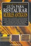 GUIA PARA RESTAURAR MUEBLES ANTIGUOS | 9788431520854 | TREVISAN, MARIAGRAZIA