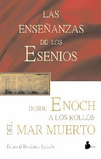 ENSEÑANZAS DE LOS ESENIOS DESDE ENOCH HASTA LOS ROLLOS DEL M | 9788478081837 | SZEKELY, EDMOND BORDEAUX