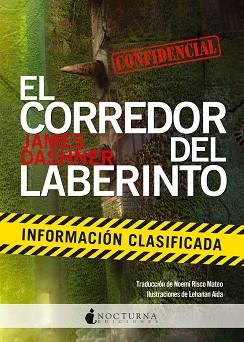 EL CORREDOR DEL LABERINTO: INFORMACIÓN CLASIFICADA | 9788494335433 | DASHNER, JAMES