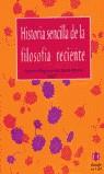 HISTORIA SENCILLA DE LA FILOSOFIA RECIENTE | 9788497001304 | DIEGUEZ, ANTONIO : ATENCIA, JOSE MARIA