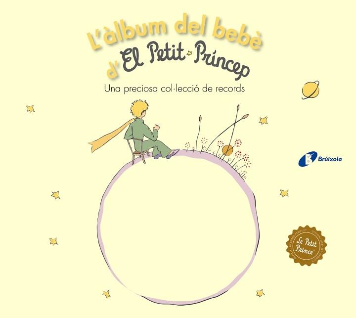 ÀLBUM DEL BEBÈ D'EL PETIT PRÍNCEP | 9788499063768 | DE SAINT-EXUPÉRY, ANTOINE