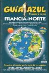 FRANCIA NORTE GUIA AZUL (2003) | 9788480234320 | VARIS