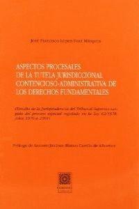 ASPECTOS PROCESALES DE LA TUTELA JURISDICCIONAL | 9788487708923 | LOPEZ-FONT MARQUEZ, JOSE FRANCISCO