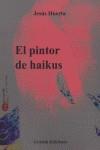 PINTOR DE HAIKUS EL | 9788492310685 | HUERTA, JESUS