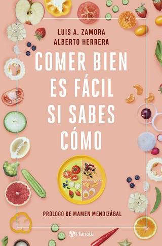 COMER BIEN ES FÁCIL SI SABES CÓMO | 9788408237211 | ZAMORA, LUIS A. / HERRERA, ALBERTO