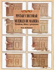 PINTAR Y DECORAR MUEBLES DE MADERA, EL LIBRO DE | 9788488893598 | BELLENTANI, MERY