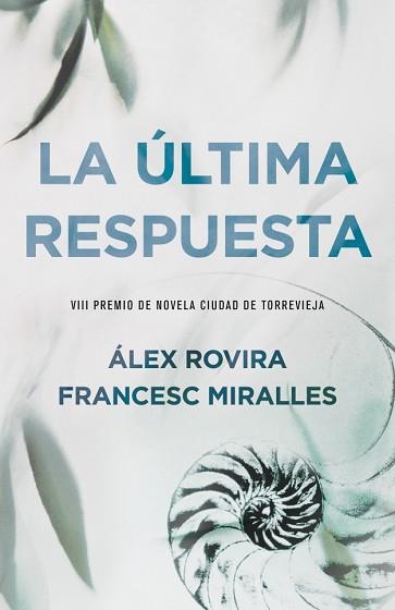 ULTIMA RESPUESTA LA | 9788401337307 | ROVIRA, ALEX / MIRALLES, FRANCESC