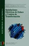 INSTALACIONES ELECTRICAS DE ENLACE Y CENTROS DE TRANSFORMACI | 9788428324700 | TOLEDANO GASCA, JOSE CARLOS