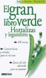 GRAN LIBRO VERDE HORTALIZAS Y LEGUMBRES, EL | 9788432924293 | MAXIMIN, JACQUES