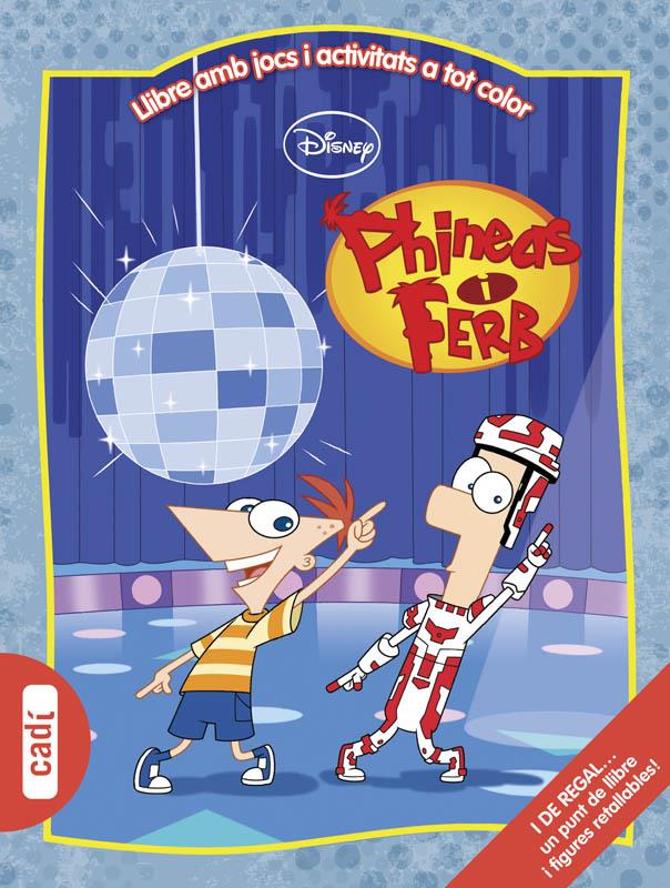 PHINEAS Y FERB. LLIBRE AMB JOCS I ACTIVITATS A TOT COLOR | 9788447461394 | WALT DISNEY COMPANY