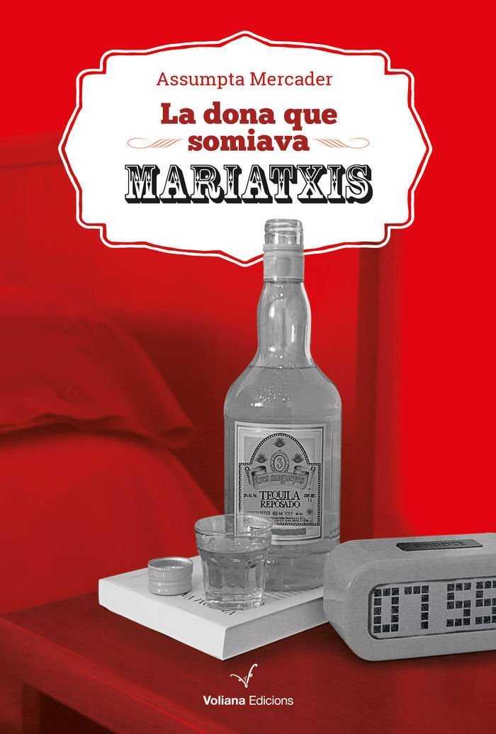 LA DONA QUE SOMIAVA MARIATXIS | 9788494484841 | MERCADER SOLÀ, ASSUMPTA