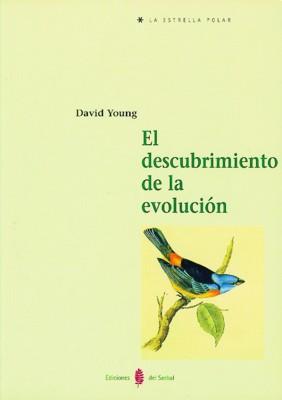 DESCUBRIMIENTO DE LA EVOLUCION, EL | 9788476282403 | YOUNG, DAVID