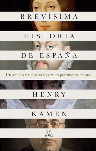 BREVÍSIMA HISTORIA DE ESPAÑA | 9788467041118 | HENRY KAMEN