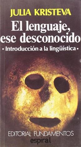 LENGUAJE ESE DESCONOCIDO, EL | 9788424504984 | KRISTEVA, JULIA