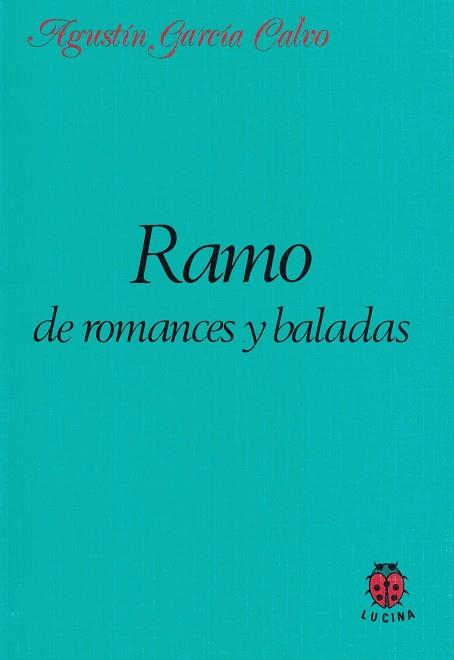 RAMO DE ROMANCES Y BALADAS | 9788485708390 | GARCIA CALVO, AGUSTIN