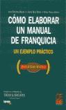 COMO ELABORAR UN MANUAL DE FRANQUICIA | 9788495312419 | FERNANDEZ AGUADO, JAVIER