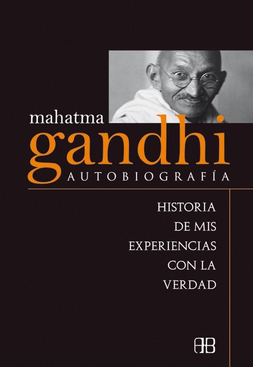 MAHATMA GANDHI AUTOBIOGRAFIA | 9788496111707 | GANDHI, MAHATMA