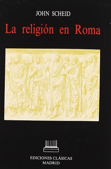 RELIGION EN ROMA, LA | 9788478820238 | SCHEID, JOHN