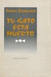 TU GATO ESTA MUERTO | 9788435015752 | KIRKWOOD, JAMES