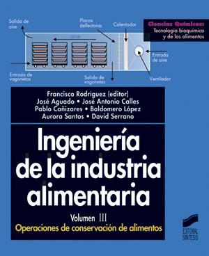 INGENERIA DE LA INDUSTRIA ALIMENTARIA VOL.3 | 9788477389392 | RODRIGUEZ, FRANCISCO