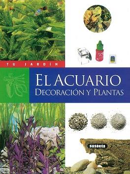 ACUARIO DECORACION Y PLANTAS, EL | 9788430531264 | SCHUTZ, MARC