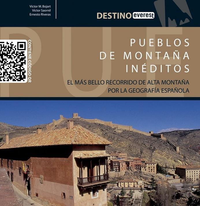 PUEBLOS DE MONTAÑA INÉDITOS | 9788444132600 | ERNESTO RIVERAS/VÍCTOR SAORNIL/VÍCTOR M. BOJART