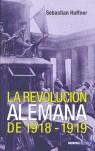 REVOLUCION ALEMANA LA  1918/1919 | 9788496364172 | HAFFNER, SEBASTIAN
