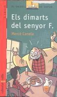 DIMARTS DEL SENYOR F., ELS (VVV) | 9788482863726 | CANELA, MERCE