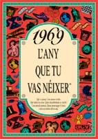 1969: L'ANY QUE TU VAS NEIXER 8D04) | 9788488907547 | COLLADO BASCOMPTE, ROSA