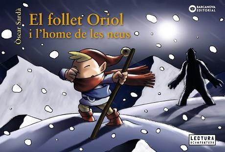 FOLLET ORIOL I L'HOME DE LES NEUS | 9788448949648 | SARDÀ, ÒSCAR