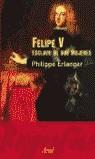 FELIPE V ESCLAVO DE SUS MUJERES (TAPA DURA) | 9788434466869 | ERLANGER, PHILIPPE