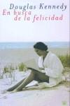 EN BUSCA DE LA FELICIDAD | 9788479018788 | KENNEDY, DOUGLAS