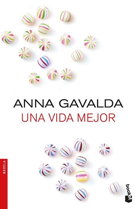 UNA VIDA MEJOR | 9788432233326 | GAVALDA, ANNA