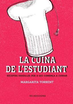 LA CUINA DE L'ESTUDIANT | 9788494781186 | TORRENT, MARGARITA / GIRALT, N?ÚRIA