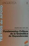 FUNDAMENTOS CRITICOS DE LA GRAMATICA DE DEPENDENCI | 9788477380436 | BAEZ SAN JOSE, VALERIO