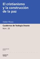 CRISTIANISMO Y LA CONSTRUCCION DE LA PAZ, EL | 9788474858754 | PIKAZA, XABIER