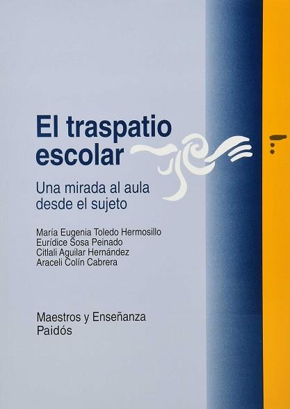 TRASPATIO ESCOLAR, EL | 9789688533826 | TOLEDO HERMOSILLO. MARIA EUGENIA