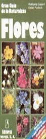 FLORES.GRAN GUIA DE LA NATURALEZA | 9788424126674 | LIPPERT, WOLFGANG ; PODLECH, DIETER