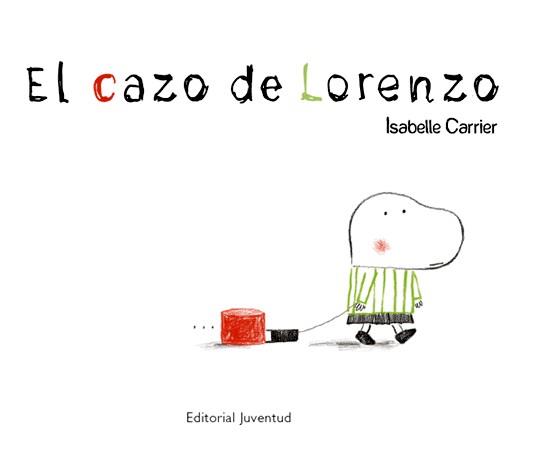 EL CAZO DE LORENZO | 9788426137814 | CARRIER, ISABELLE