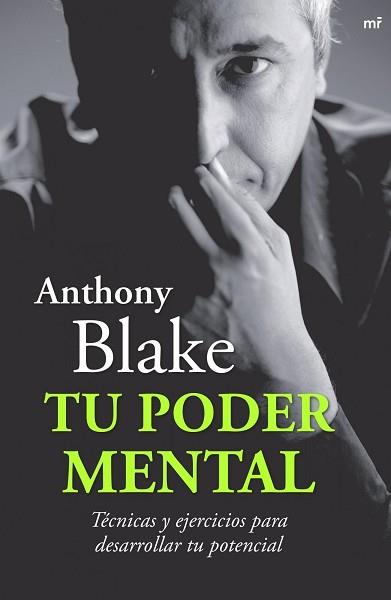 TU PODER MENTAL ( TECNICAS Y EJERCICIOS PARA DESARROLLAR.. ) | 9788427034433 | BLAKE, ANTHONY