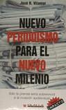 NUEVO PERIODISMO PARA EL NUEVO MILENIO | 9788488876829 | VILAMOR, JOSE R.