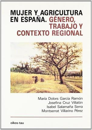 MUJER Y AGRICULTURA EN ESPAÑA | 9788428108324 | RAMON GARCIA, DOLORES ; CRUZ, JOSEFINA ;