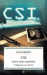 CSI CASOS REALES ESPAÑOLES | 9788497343510 | BERBELL, CARLOS