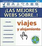 MEJORES WEBS SOBRE VIAJES Y ALOJAMIENTO, LAS | 9788479534639 | VARIS