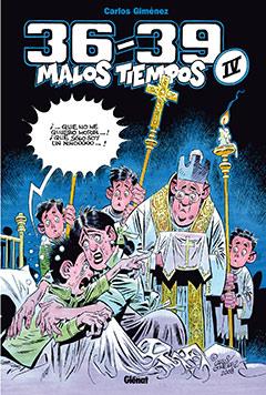 36-39: MALOS TIEMPOS 4 | 9788483574669 | GIMÉNEZ, CARLOS