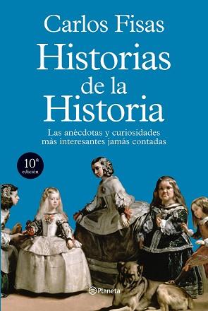 HISTORIAS DE LA HISTORIA | 9788408101864 | CARLOS FISAS